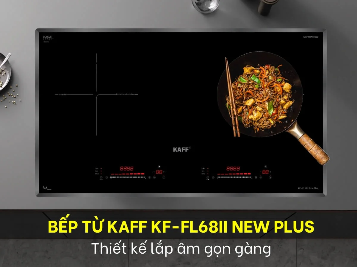 Bếp điện từ 2 vùng nấu KAFF KF-FL68II NEW PLUS