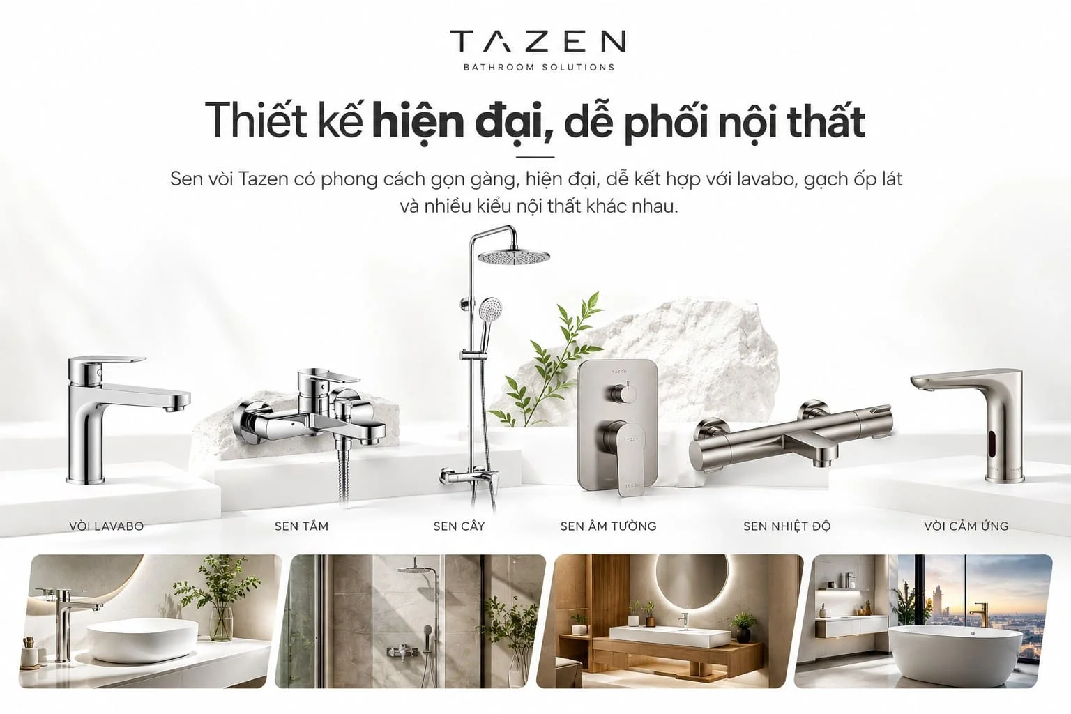 Sen vòi Tazen hiện đại, dễ phối nội thất