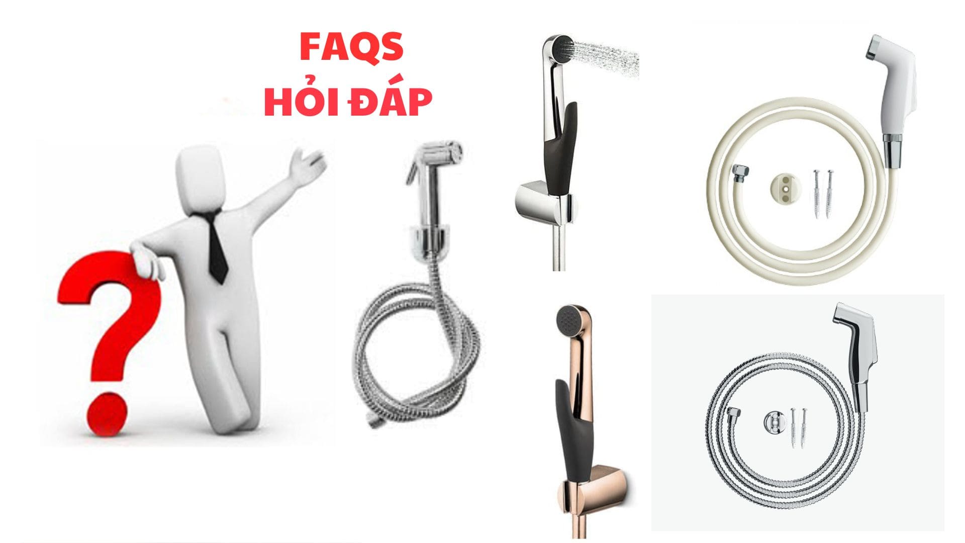 Những câu hỏi thường gặp về vòi xịt vệ sinh
