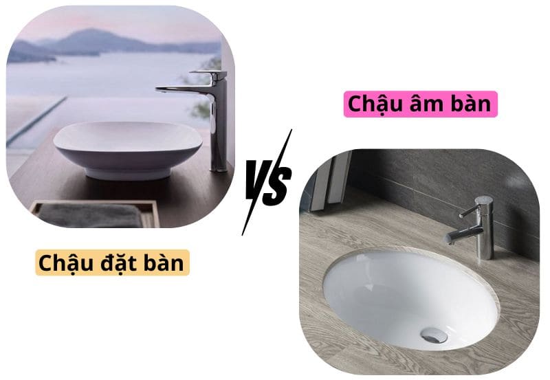 So Sánh Chậu Lavabo Âm Bàn Và Đặt Bàn