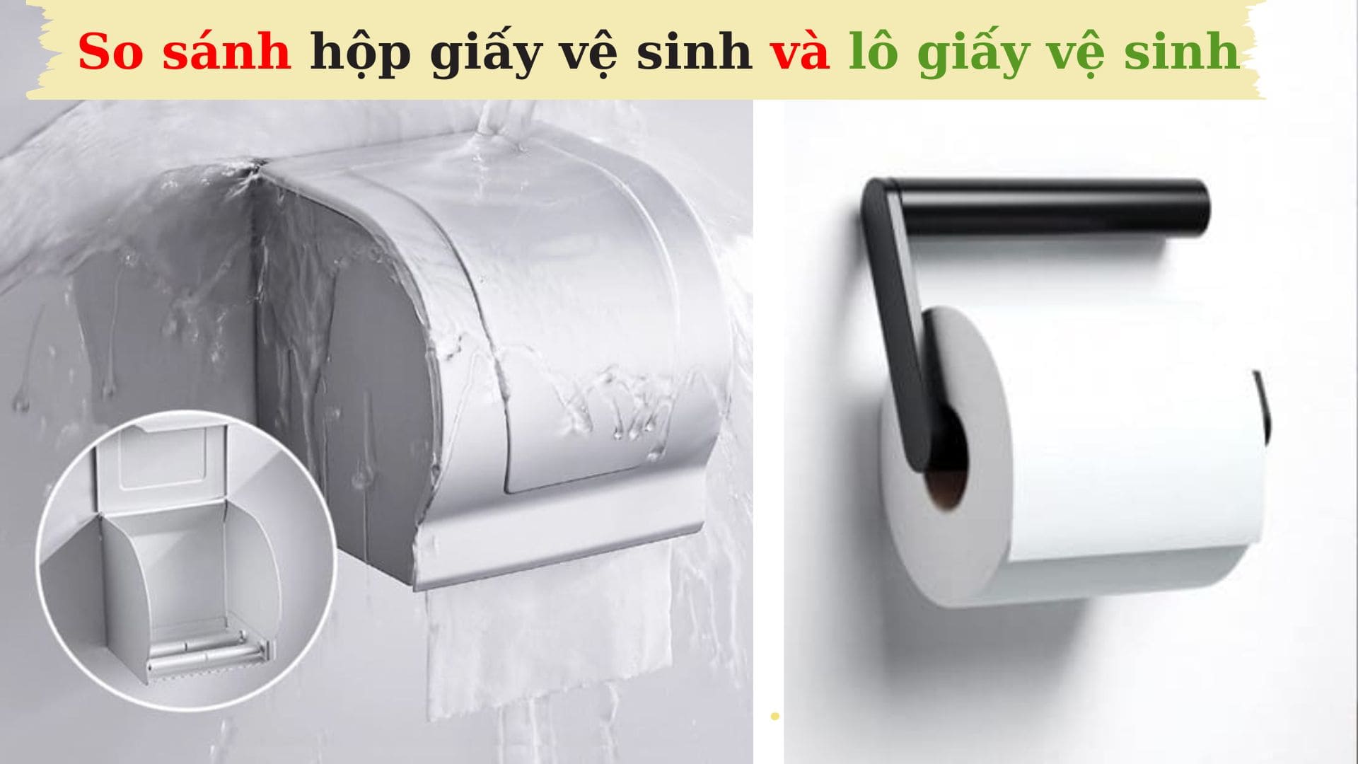So sánh hộp giấy vệ sinh và lô giấy vệ sinh