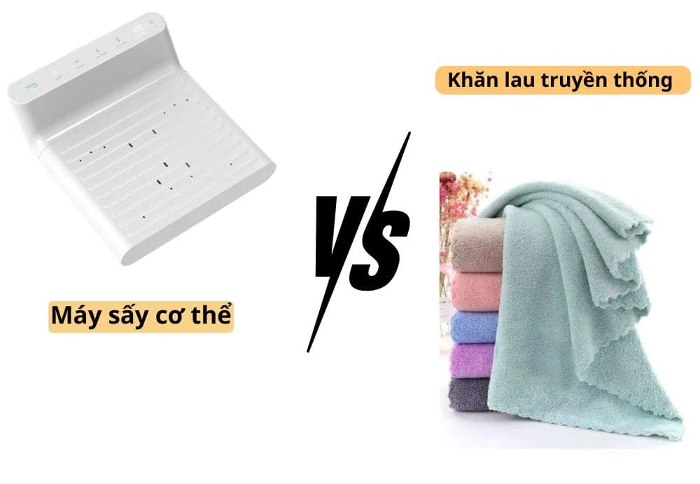 So sánh: Máy sấy cơ thể vs. Khăn tắm truyền thống