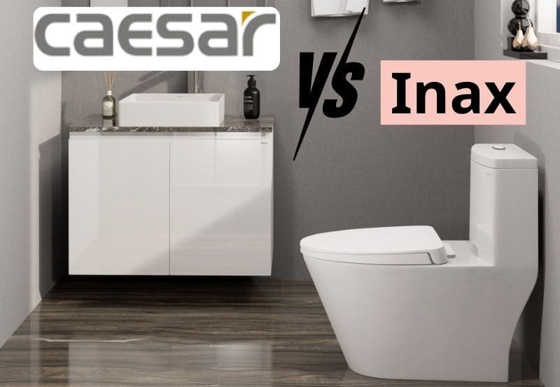 So sánh tổng quan giữa Inax và Caesar