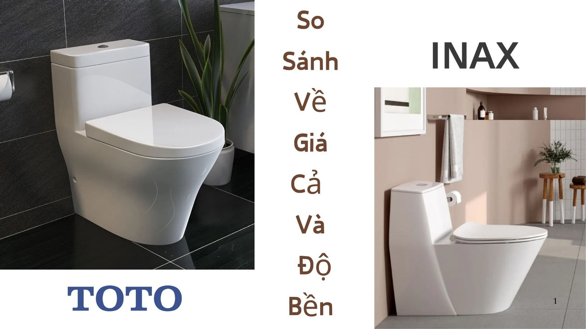 So sánh về giá cả và độ bền của bồn cầu toto và inax 